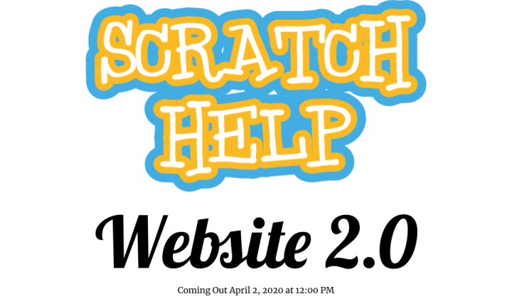 Starting to work on a new and improved Scratch Help site